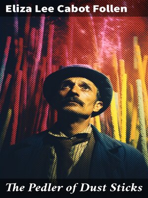 cover image of The Pedler of Dust Sticks